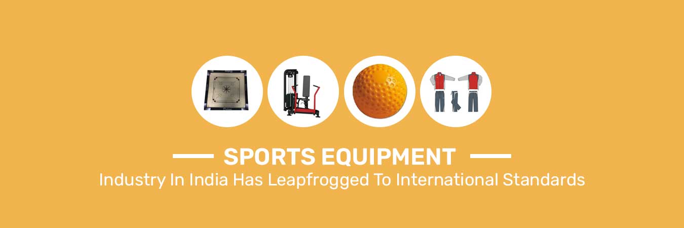 Sports Equipment Industry In India Has Leapfrogged To International Standards