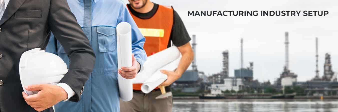 Manufacturing industry setup consultant- your trusted guide for Offshore business expansion