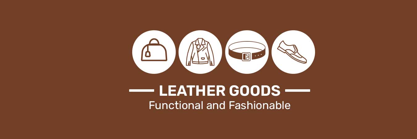 Leather Goods- Functional And Fashionable